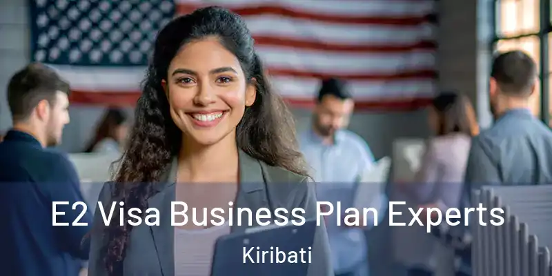  E2 Visa Business Plan Experts Kiribati