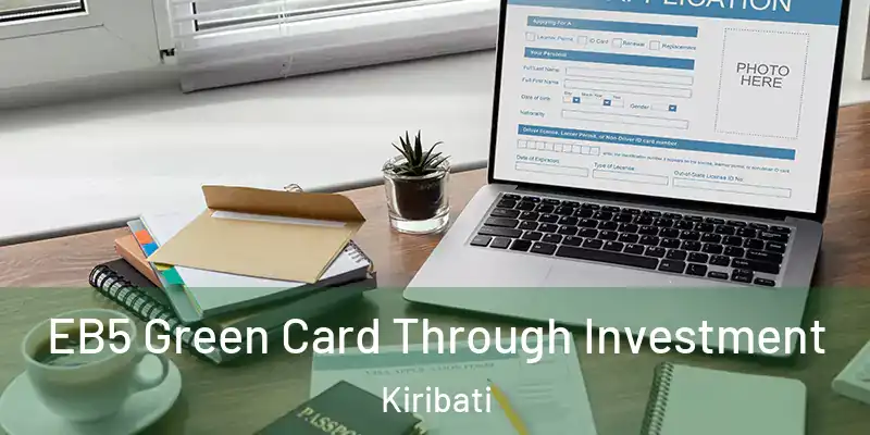  EB5 Green Card Through Investment Kiribati