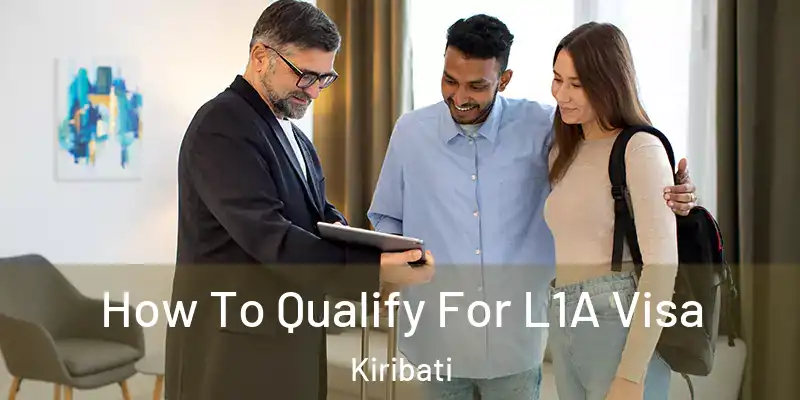  How To Qualify For L1A Visa Kiribati