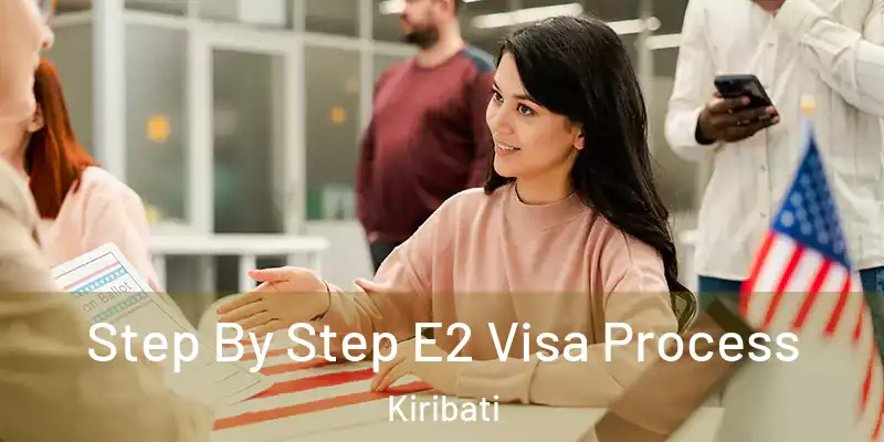  Step By Step E2 Visa Process Kiribati