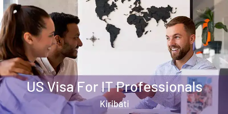 US Visa For IT Professionals Kiribati
